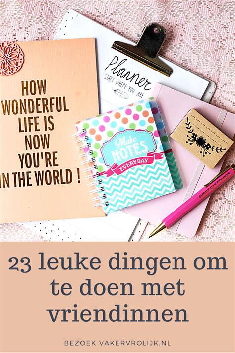 dingen te doen met vriendinnen|40 dingen om te doen met je vriendinnen